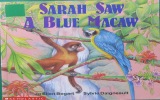 Sarah Saw a Blue Macaw