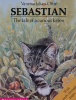 Sebastian: The Tale of a Curious Kitten