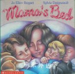 Mama's Bed Jo Ellen Bogart;Sylvia Daigneault