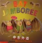 Bat Jamboree Kathi Appelt