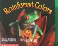 Rainforest Colors (Science Emergent Readers) Susan Canizares,Betsey Chessen