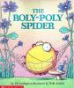 The Roly Poly Spider