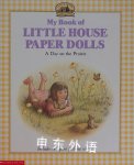My Book of Little House Paper Dolls: A Day on the Prairie Laura Ingalls Wilder