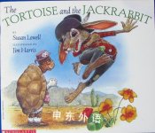 The Tortoise and the Jackrabbit Susan Lowell