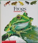 Frogs First Discovery Books Daniel Moignot