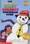 The Fattest Tallest Biggest Snowman Ever  Bettina Ling,Marilyn Burns