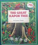 The Great Kapok Tree: A Tale of the Amazon Rain Forest Lynne Cherry
