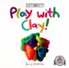 Play with Clay!