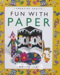 Creative Crafts: Fun With Paper Moira Butterfield
