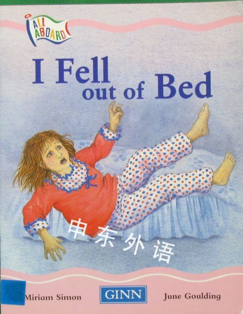 I Fell Out Of Bed G 作者与插画 儿童图书 进口图书 进口书 原版书 绘本书 英文 原版图书 儿童纸板书 外语图书 进口儿童书 原版儿童书