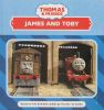 James and Toby (Thomas the Tank Engine & Friends)