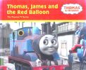 Thomas, James and the Red Balloon (Thomas & Friends Series)