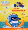 Mr. Bump and The Runaway Skis