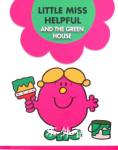 Little Miss Helpful and the Green House Roger Hargreaves