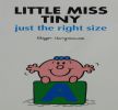 Little Miss Tiny just the Right Size
