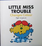 Little Miss Trouble Changes colour Roger Hargreaves