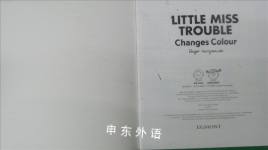 Little Miss Trouble Changes colour