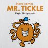 Here comes Mr Tickle
