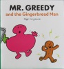 Mr Greedy and the Gingerbread Man
