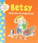 Betsy Visits Her Grandparents Helen Stephens
