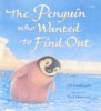 The Penquin Who Wanted to Find Out
