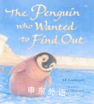 The Penquin Who Wanted to Find Out Jill Tomlinson