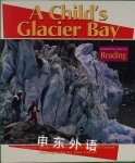 a Child's Glacier Bay HOUGHTON MIFFLIN