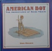 American Boy: The Adventures of Mark Twain   