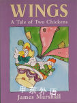 Wings: A Tale of Two Chickens James Marshall