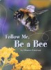 Follow me,be a bee
 