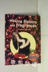 Making Flavors and Fragrances (Leveled Readers) Zamudio, Antonio