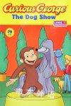 The Dog Show (Curious George) H. A. Rey