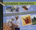 Science Warriors: The Battle Against Invasive Species (Scientists in the Field Series)
