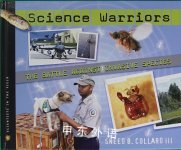Science Warriors: The Battle Against Invasive Species (Scientists in the Field Series)
 Sneed B. Collard III