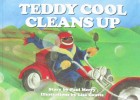 Teddy Cool Cleans Up