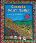 Carrots Don't Talk Kathryn E. Lewis