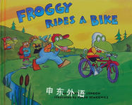 Froggy Rides a Bike Jonathan London