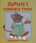Sophie's Terrible Twos Rosemary Wells