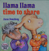 Llama Llama time to share

