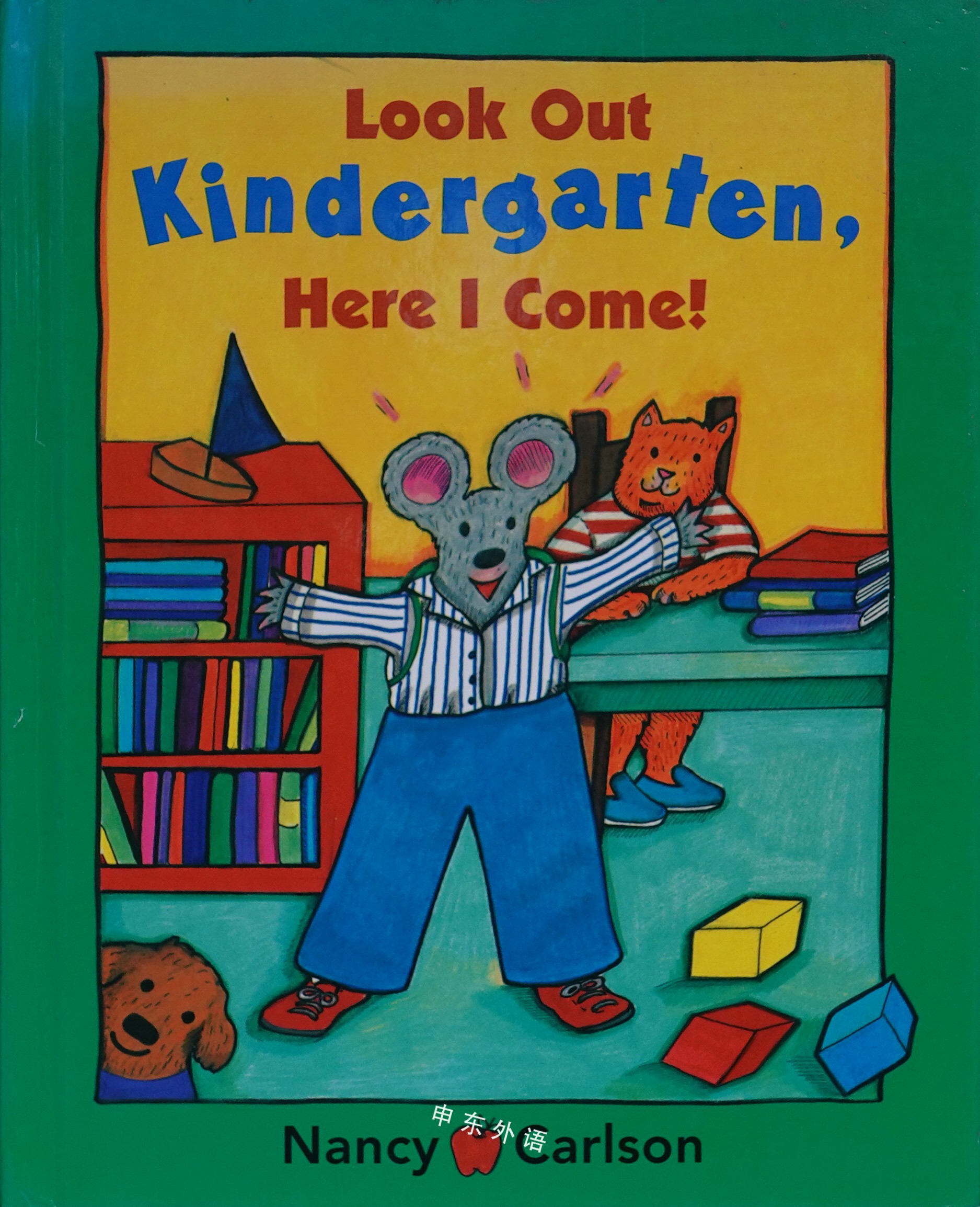 Look Out Kindergarten Here I Come 作者与插画 儿童图书 进口图书 进口书 原版书 绘本书 英文 原版图书 儿童纸板书 外语图书 进口儿童书 原版儿童书