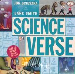 Science Verse (Golden Duck Awards. Picture Book (Awards)) Jon Scieszka