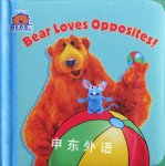Bear Loves Opposites Kiki Thorpe