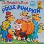 The Berenstain Bears and the Prize Pumpkin Stan Berenstain,Jan Berenstain