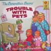 The Berenstain Bears Trouble with Pets 