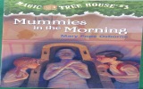 Mummies in the Morning Magic Tree House No. 3
