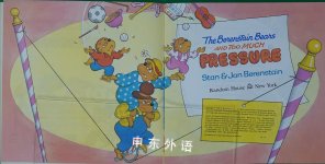The Berenstain Bears and Too Much Pressure First Time BooksR