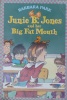 Junie B. Jones and Her Big Fat Mouth 