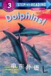 Dolphins! Step into Reading Step 3 Sharon Bokoske