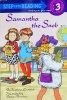 Samantha the Snob Step-Into-Reading Step 3