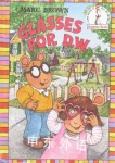 Glasses for D.W. (Step-Into-Reading, Step 3) Marc Brown
